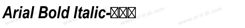 Arial Bold Italic字体转换
